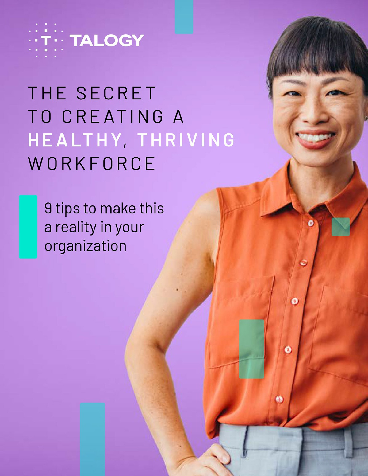 The secret to creating a healthy, thriving workforce