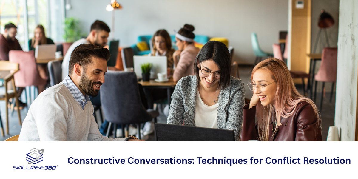 Constructive Conversations: Techniques for Conflict Resolution - Skill ...